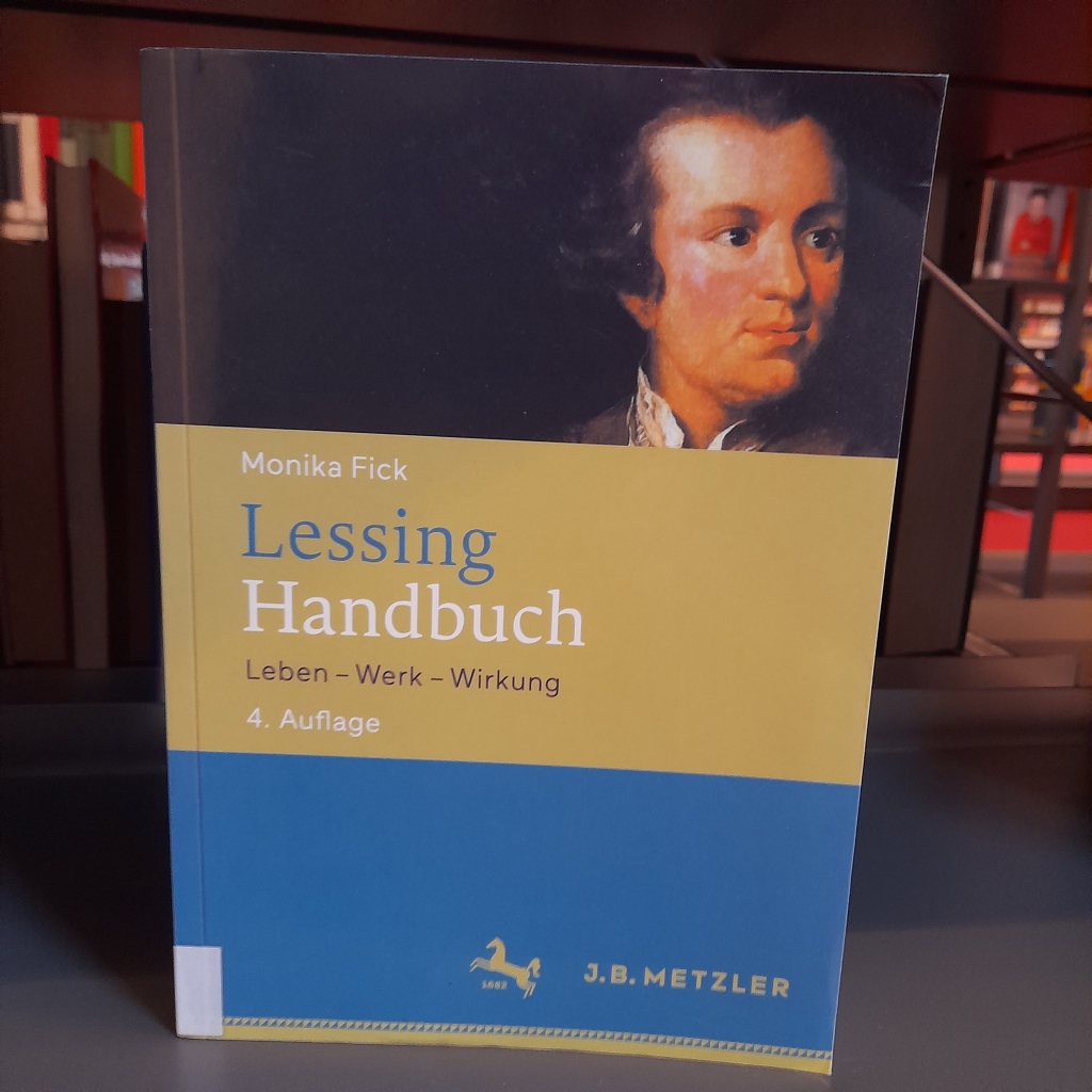 Buch "Lessing Handbuch: Leben - Werk - Wirkung" von Monika Fick. 4. Auflage. Metzler-Verlag
